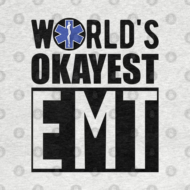 Paramedic - World's Okayest EMT by KC Happy Shop